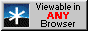 Viewable in ANY Browser